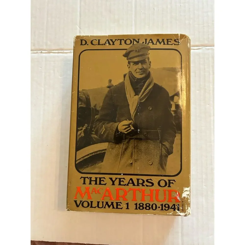 Years of MacArthur Vol 1 1880-1941 D Clayton James 1970 Houghton 1st Printing HB